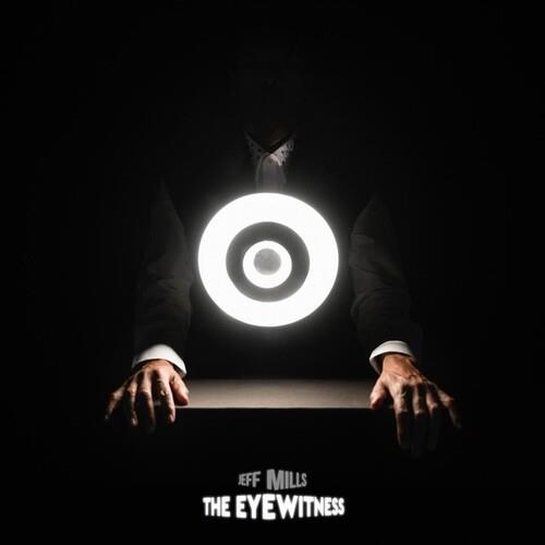 The Eyewitness - Vinile LP di Jeff Mills