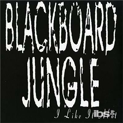 Like It Alot - Vinile LP di Blackboard Jungle