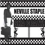 Ska Crazy! - CD Audio di Neville Staple