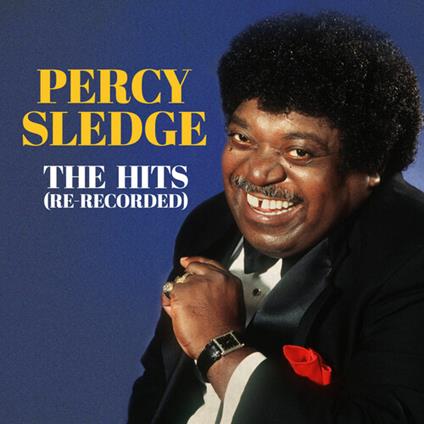 Hits (Re-Recorded) - CD Audio di Percy Sledge