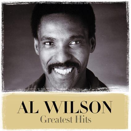 Greatest Hits - CD Audio di Al Wilson