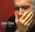 Cruel Words - CD Audio di Johnny Dowd
