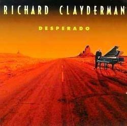 Desperado - Vinile LP di Richard Clayderman