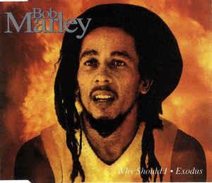 Why Should I / Exodus - CD Audio di Bob Marley