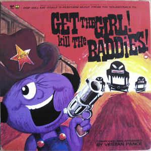 Get The Girl! Kill The Baddies! - Vinile LP di Pop Will Eat Itself