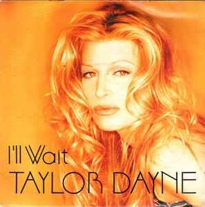 I'll Wait - Vinile 7'' di Taylor Dayne