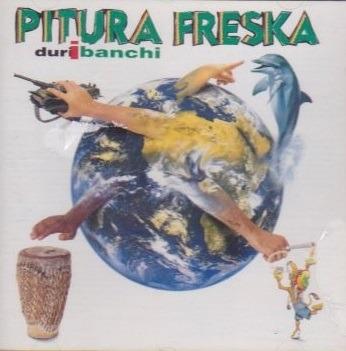 Duri i banchi - CD Audio di Pitura Freska