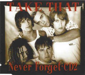 Never Forget - CD Audio di Take That