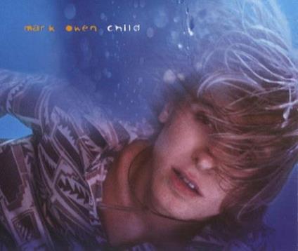 Child - CD Audio Singolo di Mark Owen