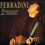 Ricomincio da Teorema - CD Audio di Marco Ferradini