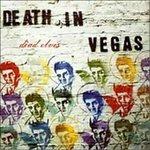 Dead Elvis - CD Audio di Death in Vegas