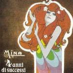 4 anni di successi (Gli Indimenticabili) - CD Audio di Mina