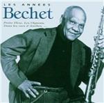 Les années Bechet - CD Audio di Sidney Bechet