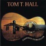 Nashville Storyteller - CD Audio di Tom T. Hall