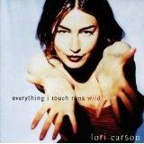 Everything I Touch Runs Wild - CD Audio di Lori Carson