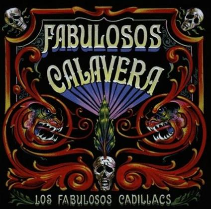 Fabulosos Calavera - CD Audio di Los Fabulosos Cadillacs