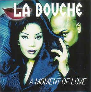 A Moment of Love - La Bouche - CD | IBS
