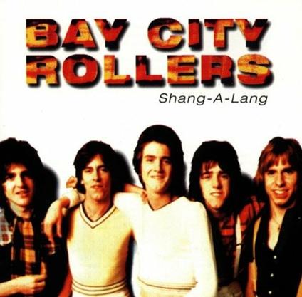 Shang-a-lang - CD Audio di Bay City Rollers