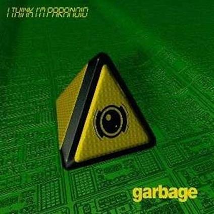 I Think I'm Paranoid - CD Audio Singolo di Garbage