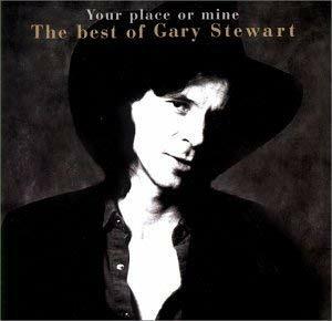 Your place or mine - CD Audio di Gary Stewart