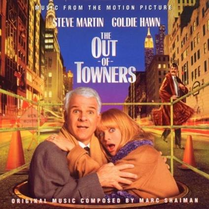 Out of towners (Colonna Sonora) - CD Audio di Marc Shaiman