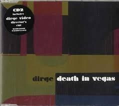 Dirge - CD Audio di Death in Vegas