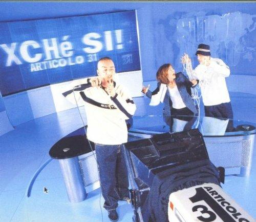 Xché sì! - CD Audio di Articolo 31