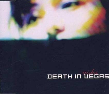 Aisha - CD Audio di Death in Vegas