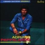 I grandi successi - CD Audio di Adriano Pappalardo