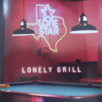 Lonely Grill - CD Audio di Lonestar