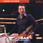 I grandi successi - CD Audio di Johnny Sax