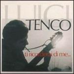Ti ricorderai di me... (Gli Indimenticabili) - CD Audio di Luigi Tenco