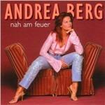 Nah Am Feuer - CD Audio di Andrea Berg