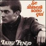 Se stasera sono qui (Gli Indimenticabili) - CD Audio di Luigi Tenco