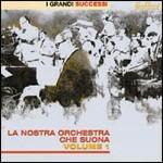 La nostra orchestra che suona vol.1