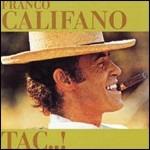Tac..! (Gli Indimenticabili) - CD Audio di Franco Califano