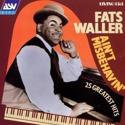 Ain't Misbehavin' - CD Audio di Fats Waller