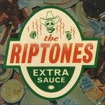 Extra Sauce - CD Audio di Riptones