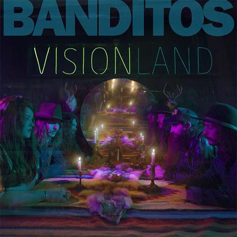 Visionland - CD Audio di Banditos