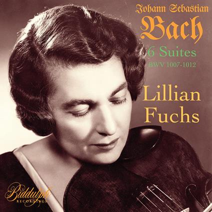 6 Suiten Bwv 1007-1012 - CD Audio di Lillian Fuchs