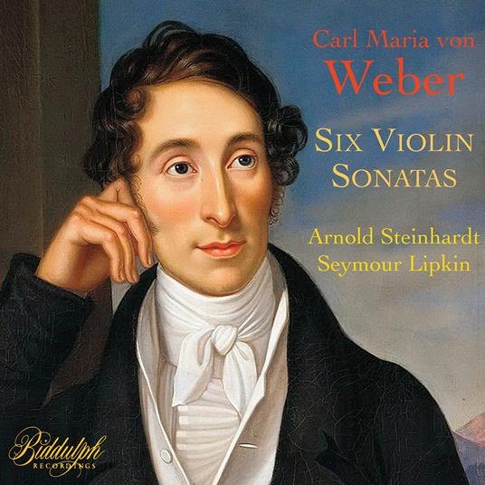 Carl Maria Von Weber - Six Violin Sonatas - CD Audio