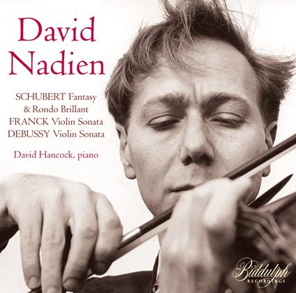 David Nadien: Plays Schubert, Franck & Debussy - CD Audio