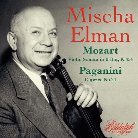 Misha Elman Plays Mozart & Paganini - CD Audio di Wolfgang Amadeus Mozart,Niccolò Paganini,Mischa Elman