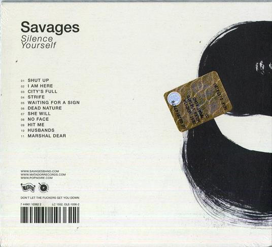 Silence Yourself - CD Audio di Savages - 2