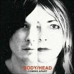 Coming Apart - Vinile LP di Body/Head