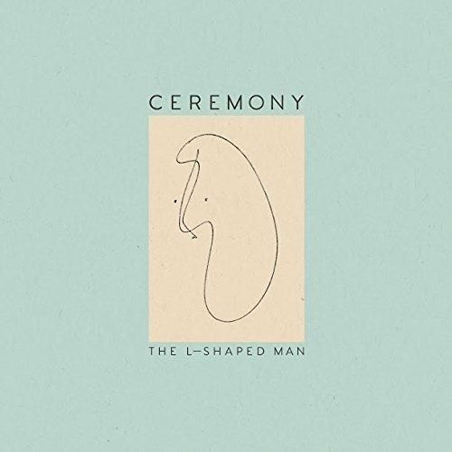 Ceremony - CD Audio di The L-Shaped Man