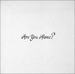 Are You Alone? - Vinile LP di Majical Cloudz