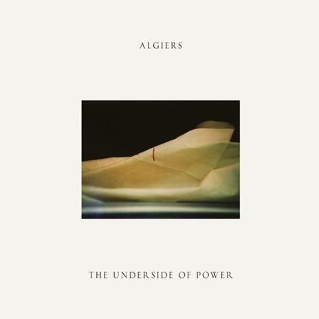 The Underside of Power - CD Audio di Algiers