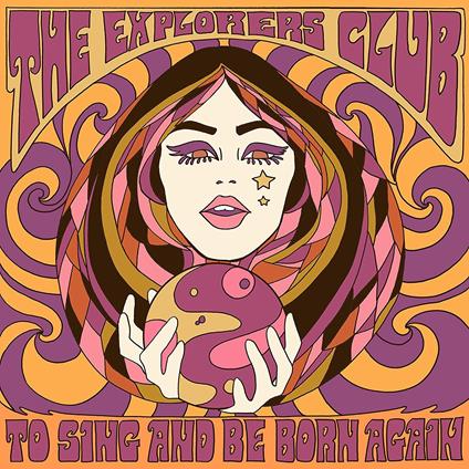 To Sing and Be Born Again - CD Audio di Explorers Club