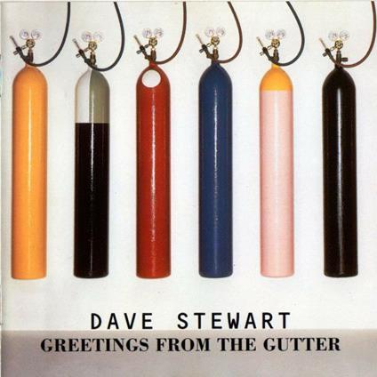 Greetings from the Gutter - CD Audio di Dave Stewart